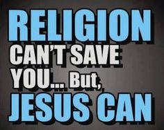 Religion cannot save.jpg